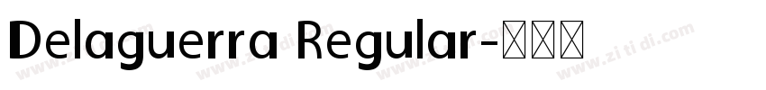 Delaguerra Regular字体转换